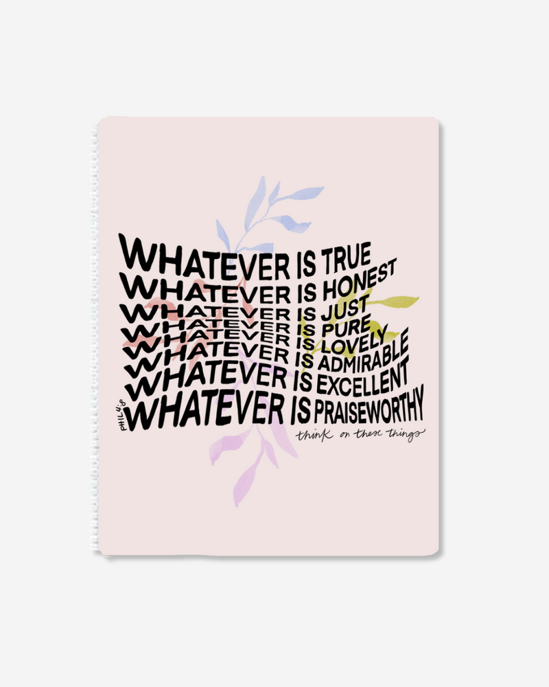 Whatever Is True Large Spiral Notebook