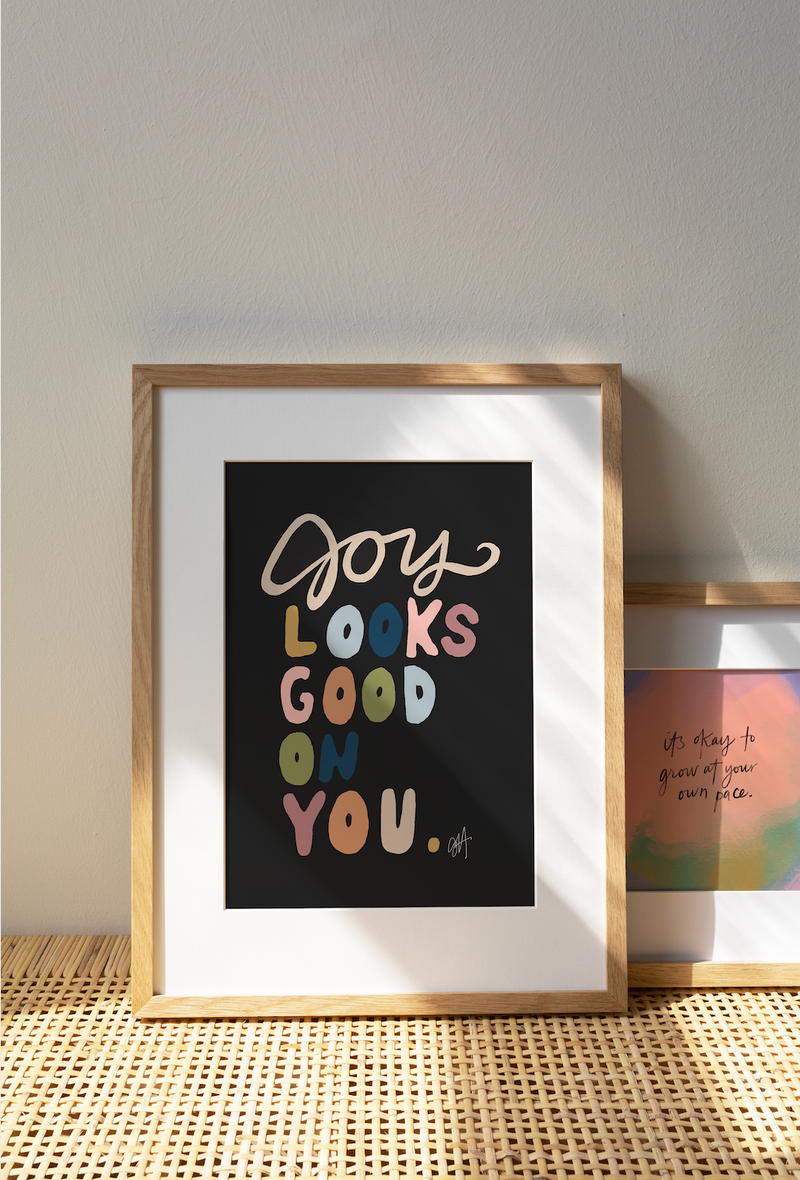 Joy Looks Good Art Print