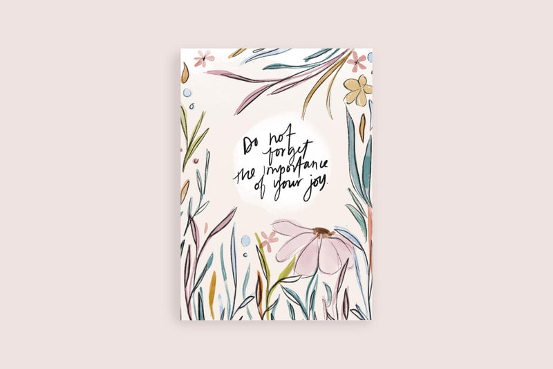 Do Not Forget Your Joy - Art Print
